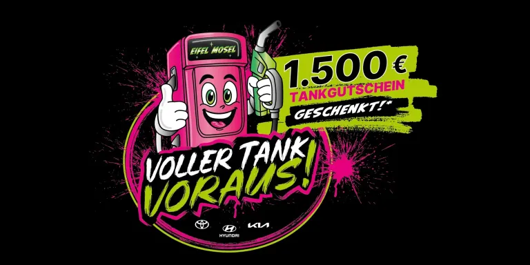 Voller Tank Voraus - 1.500 € Tankgutschein geschenkt